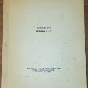 Hurricane Betsy September 8, 1965 [Dade County Water Control Division Report]