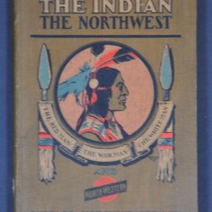 The Indian and the Northwest