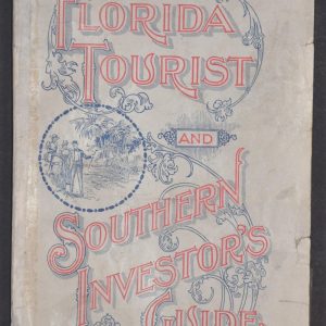 Florida Tourist and Southern Investor's Guide
