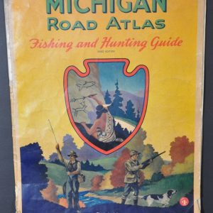 Michigan Road Atlas Hunting and Fishing Guide