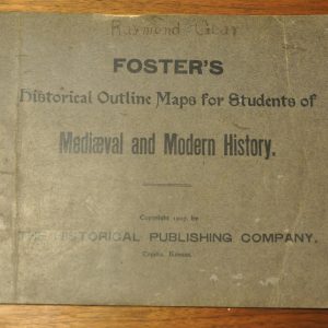 Foster's Historical Outline Maps for Students of Mediaeval and Modern History