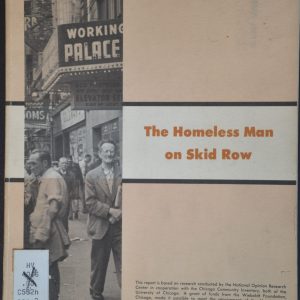 The Homeless Man on Skid Row