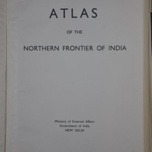 Atlas of the Northern Frontier of India