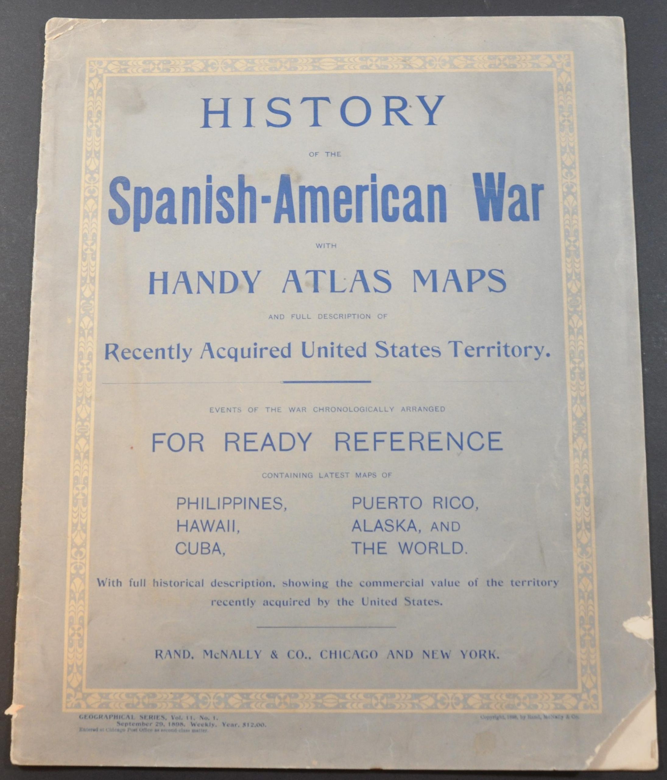 History of the Spanish-American War with Handy Atlas Maps and Full Description of Recently Acquired United States Territory