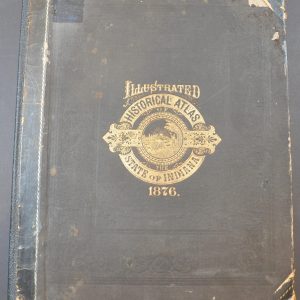Illustrated Historical Atlas of the State of Indiana