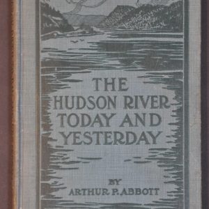 The Hudson River Today and Yesterday