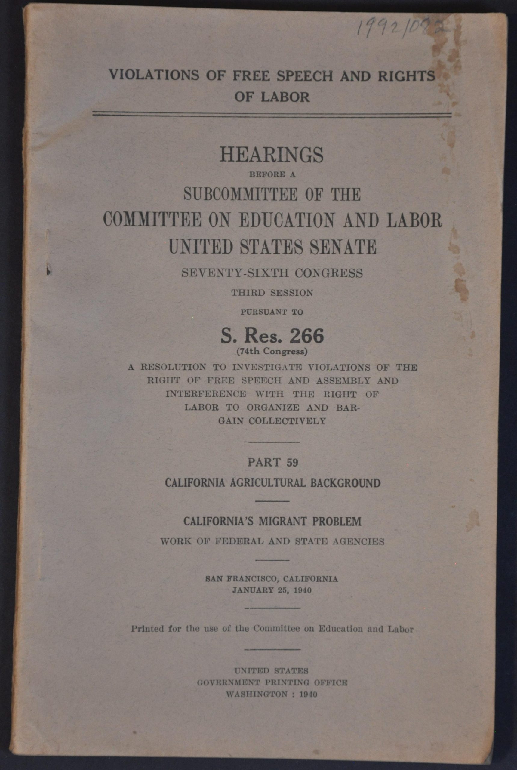 Report of the Committee on Education and Labor...California Agricultural Background - California's Migrant Problem