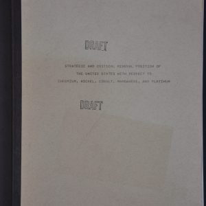 Strategic and Critical Mineral Position of the United States with Respect to Chromium, Nickel, Cobalt, Manganese, and Platinum