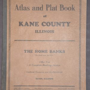Atlas and Plat Book of Kane County, Illinois