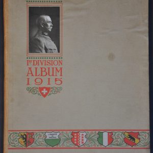 1st Division Album 1915 [Swiss Border Occupation Album]