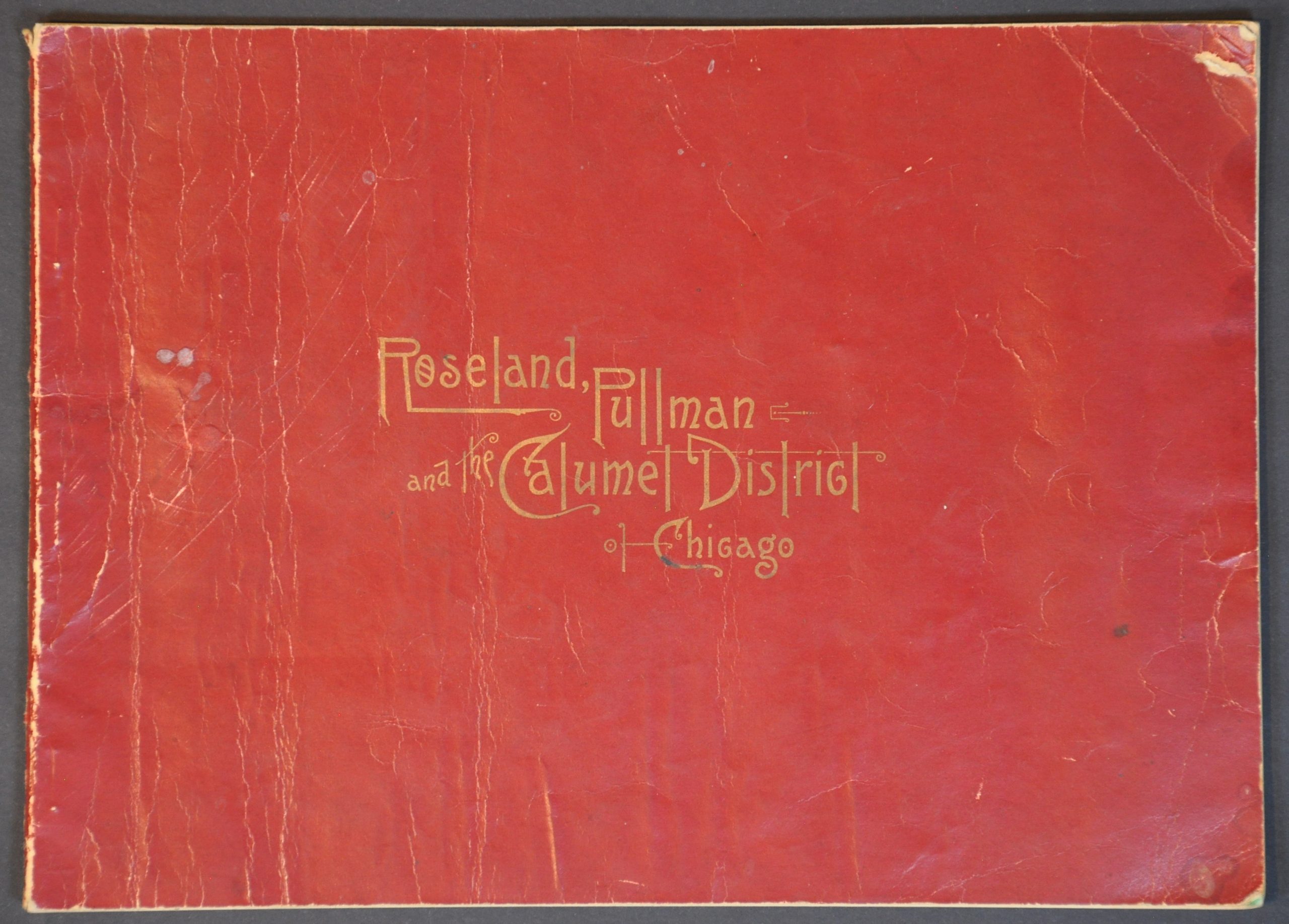 Roseland, Pullman, and the Calumet District of Chicago