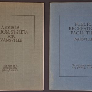 A System of Major Streets for Evansville [and] Public Recreation Facilities in Evansville