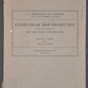 Elements of Map Projection with Applications to Map and Chart Construction