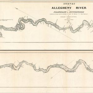 Survey of the Allegheny River from Franklin to Pittsburgh