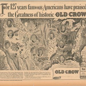 For 127 years famous Americans have praised the Greatness of historic Old Crow