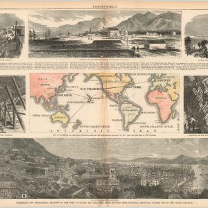 Commercial and Geographical Relation of New York to Europe and Asia, with Views of Hong Kong, Honolulu, Aspinwall, Panama, and on the Pacific Railroad.
