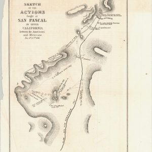 Sketch of the Actions Fought at San Pascal in Upper California