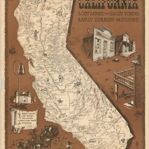 California Lost Mines and Ghost Towns