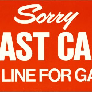 Sorry Last Car in Line For Gas