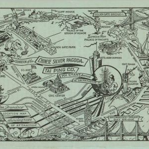 San Francisco Location Map Showing Points of Attraction [Chinese Silver Pagoda on Exhibition Tai Ping Company]