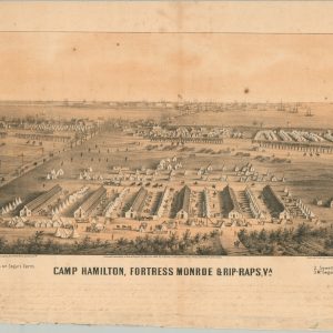 Camp Hamilton, Fortress Monroe & Rip-Raps, VA