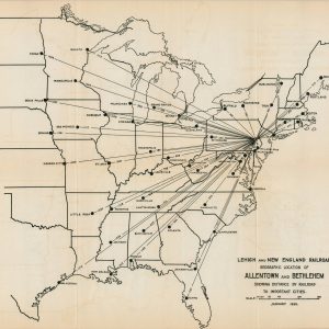 Lehigh and New England Railroad Geographic Location of Allentown and Bethlehem Showing Distance by Railroad to Important Cities