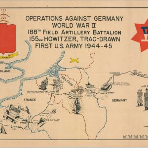 Operations Against Germany World War II 188th Field Artillery Battalion 155mm Howitzer, Trac-Drawn First U.S. Army 1944-45