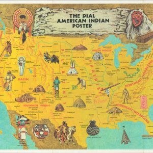 The Dial American Indian Poster Showing Traditional Homelands of Over 100 Tribes