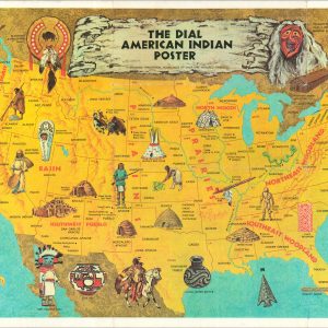 The Dial American Indian Poster Showing Traditional Homelands of Over 100 Tribes