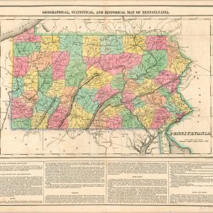 Geographical, Statistical, and Historical Map of Pennsylvania