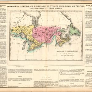 Geographical, Statistical, and Historical Map of Upper and Lower Canada