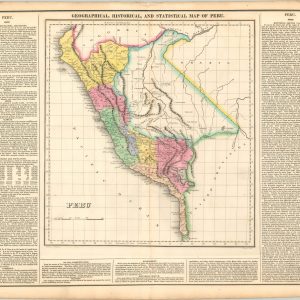 Geographical, Statistical, and Historical Map of Peru