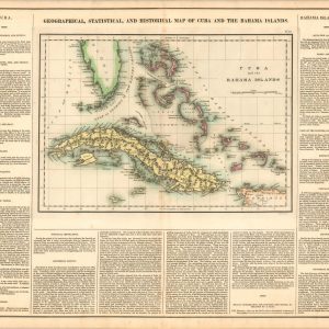 Geographical, Statistical, and Historical Map of Cuba and the Bahama Islands