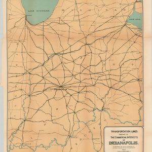 Transportation Lines Tributary to Commercial Interests of Indianapolis