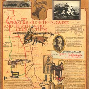 The Great Trails of the Old West and the Men Who Rode Them