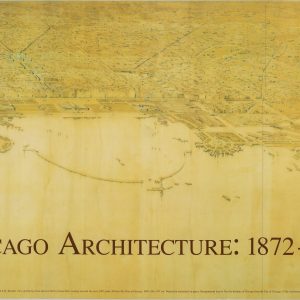 Chicago Architecture: 1872 - 1922
