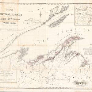Map of that Part of the Mineral Lands Adjacent to Lake Superior, Ceded to the United States by the Treaty of 1842 with the Chippewas